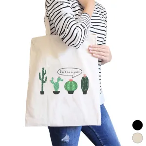 Don't Be a Prick Cactus Canvas Shoulder Bag Funny School Tote Gifts